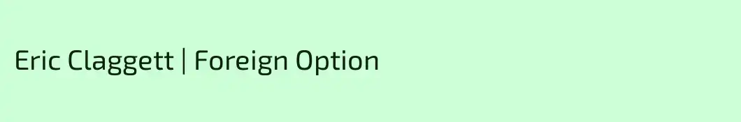 Eric Claggett | Foreign Option